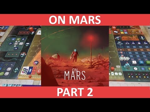 On Mars | Solo Playthrough [Part 2] | slickerdrips
