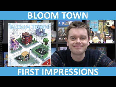 Bloom Town | First Impressions | slickerdrips