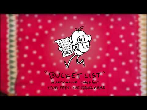 &quot;Bucket List&quot; Alternative Rules for ITCHY FEET: THE TRAVEL GAME