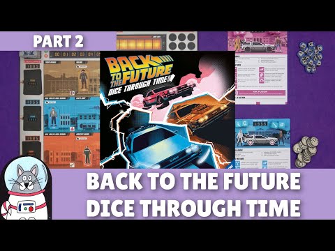 Back to the Future: Dice Through Time | Playthrough [Part 2] | slickerdrips