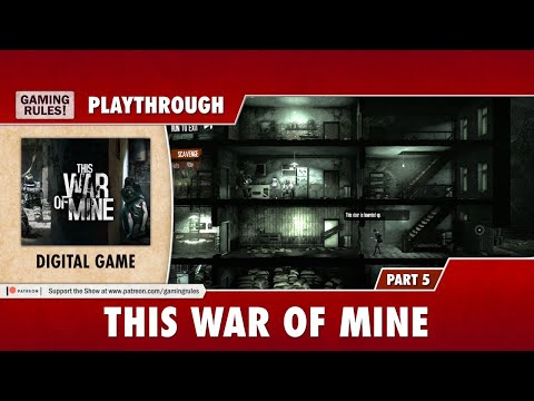 This War of Mine - Digital Game - Playthrough - Part 5