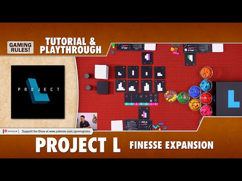 Project L - Tutorial &amp; Playthrough with the Finesse expansion