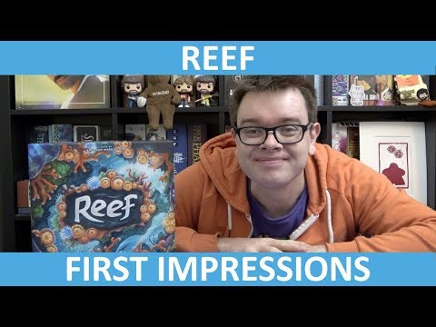 Reef - First Impressions - slickerdrips