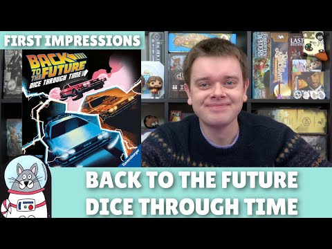 Back to the Future: Dice Through Time | First Impressions | slickerdrips