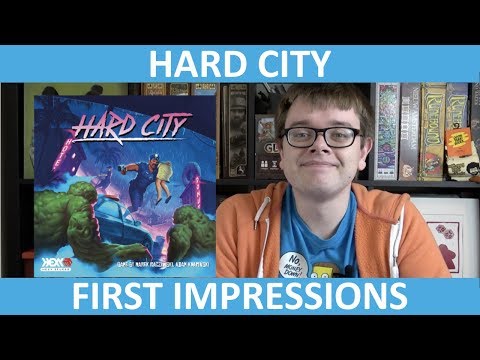Hard City - First Impressions - slickerdrips