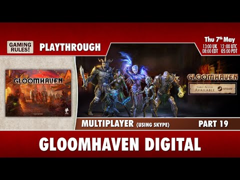 Gloomhaven Digital Multiplayer Playthrough - Part 19