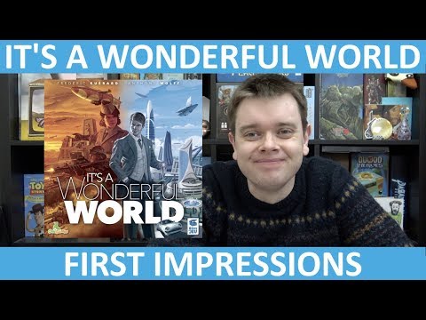 It&#039;s A Wonderful World | First Impressions | slickerdrips