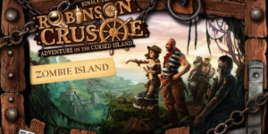 Robinson Crusoe Zombie Island Adventure
