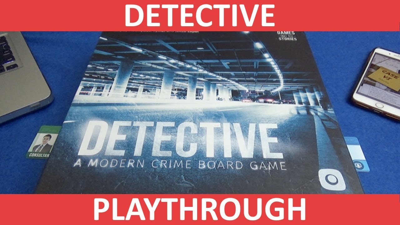 Detective: A Modern Crime Board Game Playthrough - Boardgame Stories