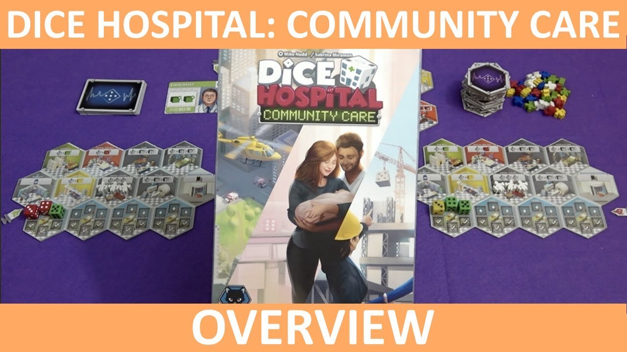 Dice Hospital Community Care Overview Boardgame Stories