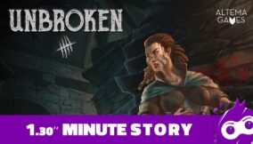 Unbroken – 1.30” Minute Story