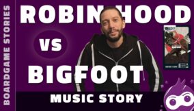 Unmatched: Robin Hood vs. Bigfoot – Music Story (Unboxing)
