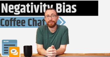 Coffee Chat – Negative Bias and No, This Isn’t About Reviewing Games