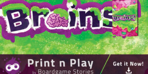 Brains! – Print n Play