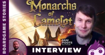 Monarchs of Camelot Board Game Interview – Episode 5